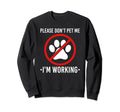 Emotional Support Human Do Not Pet Im Sweatshirt - Novelty Apparel Unisex - T-Shirt, Sweatshirt, Hoodie