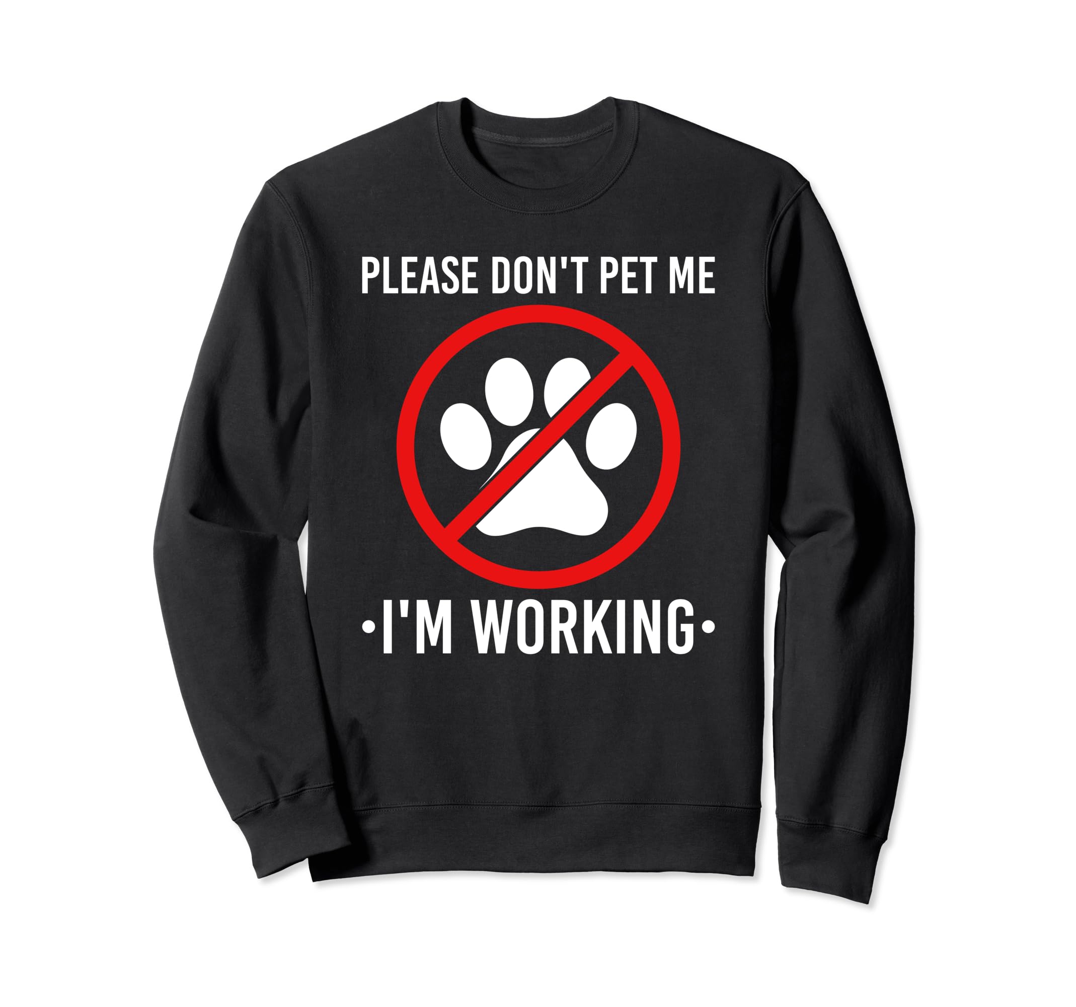 Emotional Support Human Do Not Pet Im Sweatshirt - Novelty Apparel Unisex - T-Shirt, Sweatshirt, Hoodie