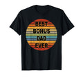 Best Bonus Dad Ever Fun Circle Step Dad T-Shirt - Novelty Apparel Unisex - T-Shirt, Sweatshirt, Hoodie
