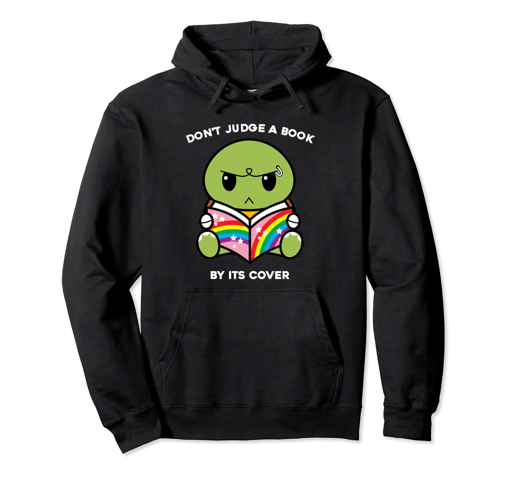 Dont Judge Book Its Cover Reading Hoodie - Fun Novelty Design Men Women - T-Shirt, Sweatshirt, Hoodie