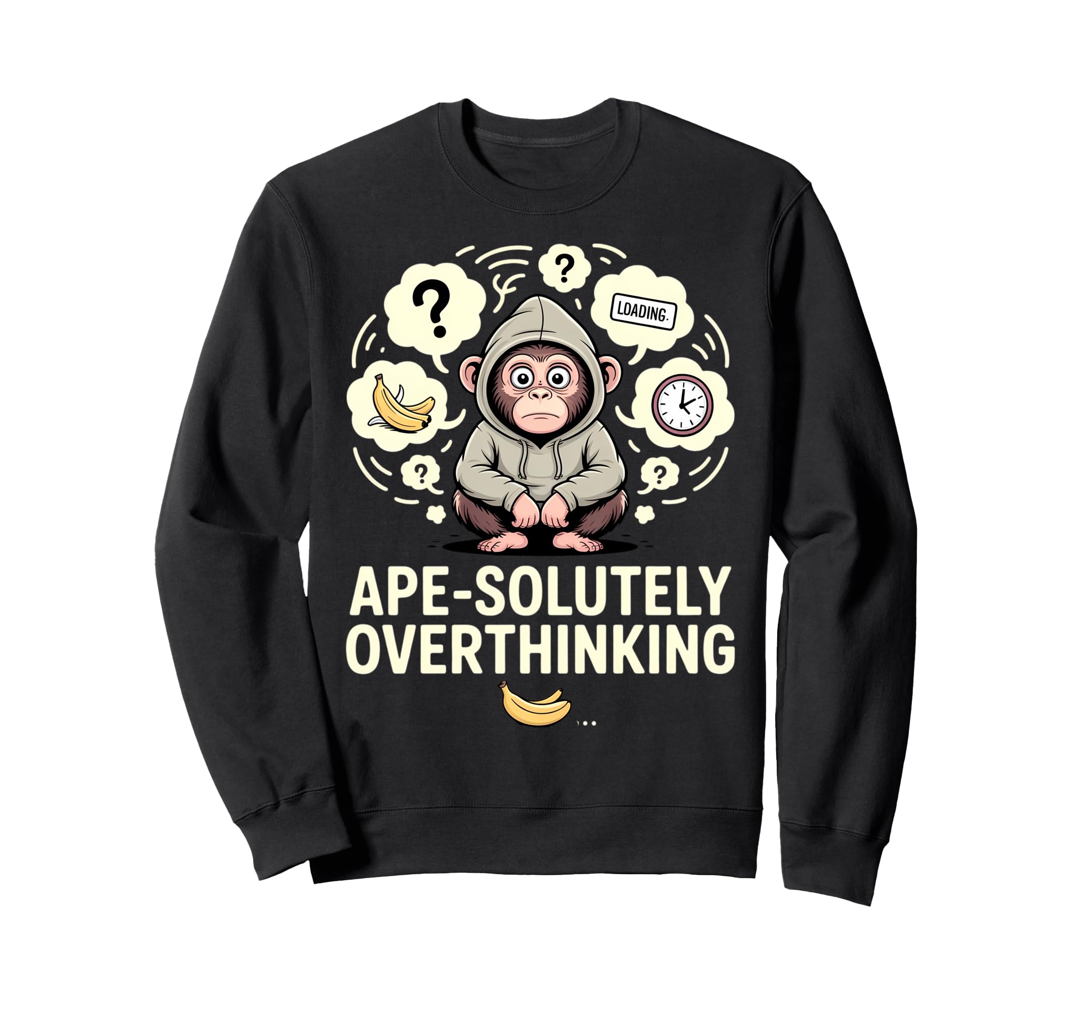 Overthinking Ape Anxiety Awkward Sweatshirt - Novelty Apparel for Adults - T-Shirt, Sweatshirt, Hoodie