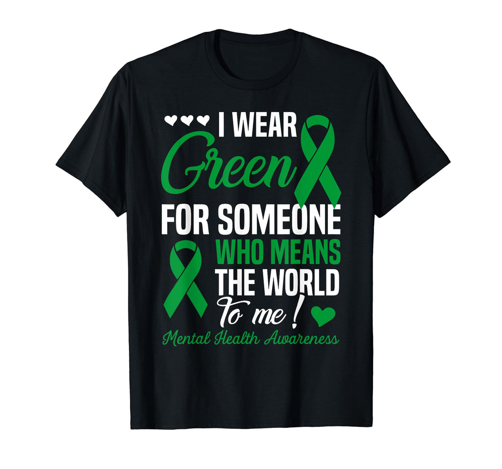 I Wear Green Someone Who Means World To T-Shirt - Aesthetic Graphic Unisex - T-Shirt, Sweatshirt, Hoodie