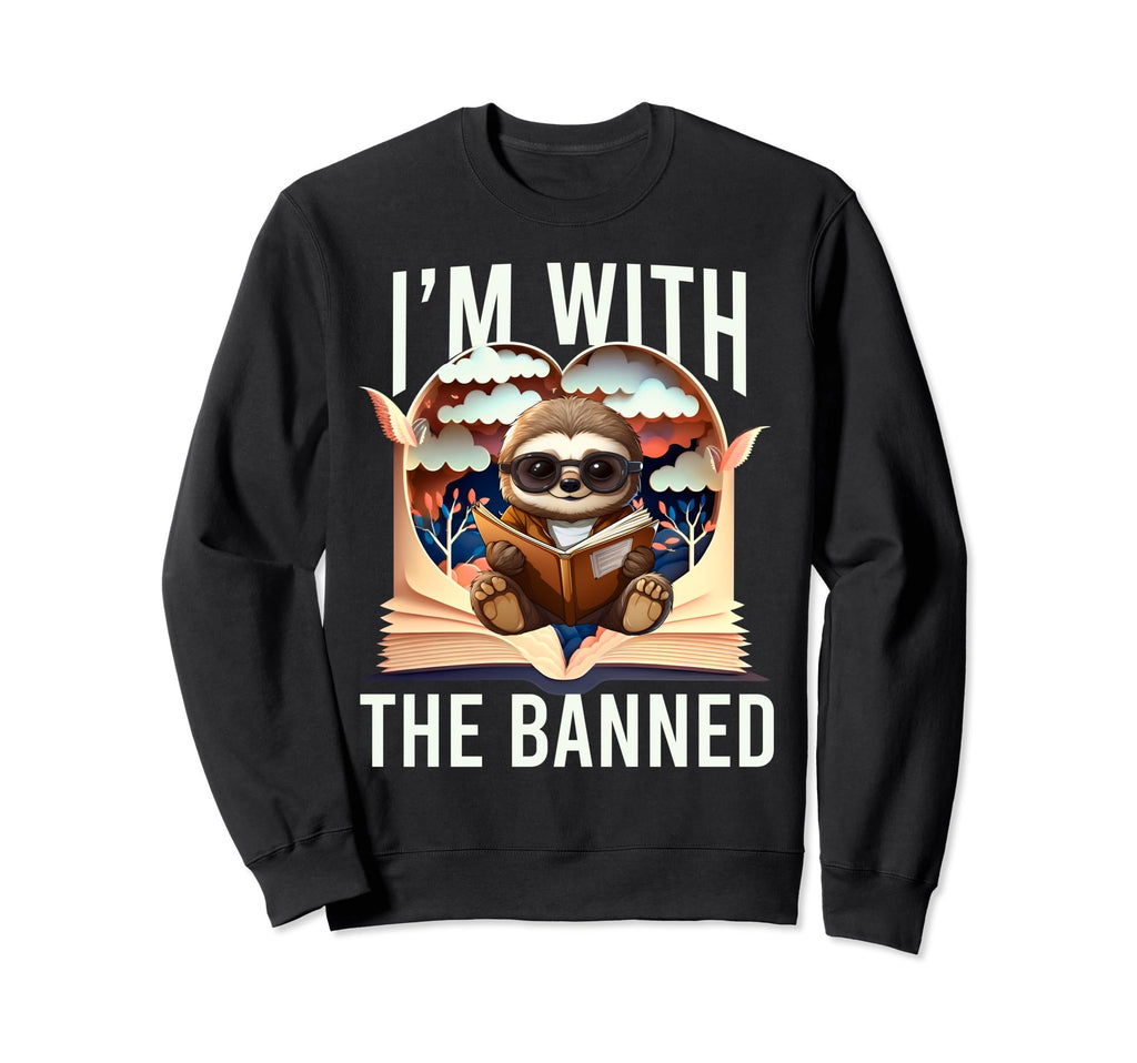 Im Banned Hearts Funny Reading Sloth Sweatshirt - Custom Art Print Unisex - T-Shirt, Sweatshirt, Hoodie