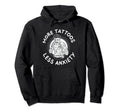 Anxiety Tattoo Inked Mental Health Hoodie - Trendy Graphic for Adults - T-Shirt, Sweatshirt, Hoodie