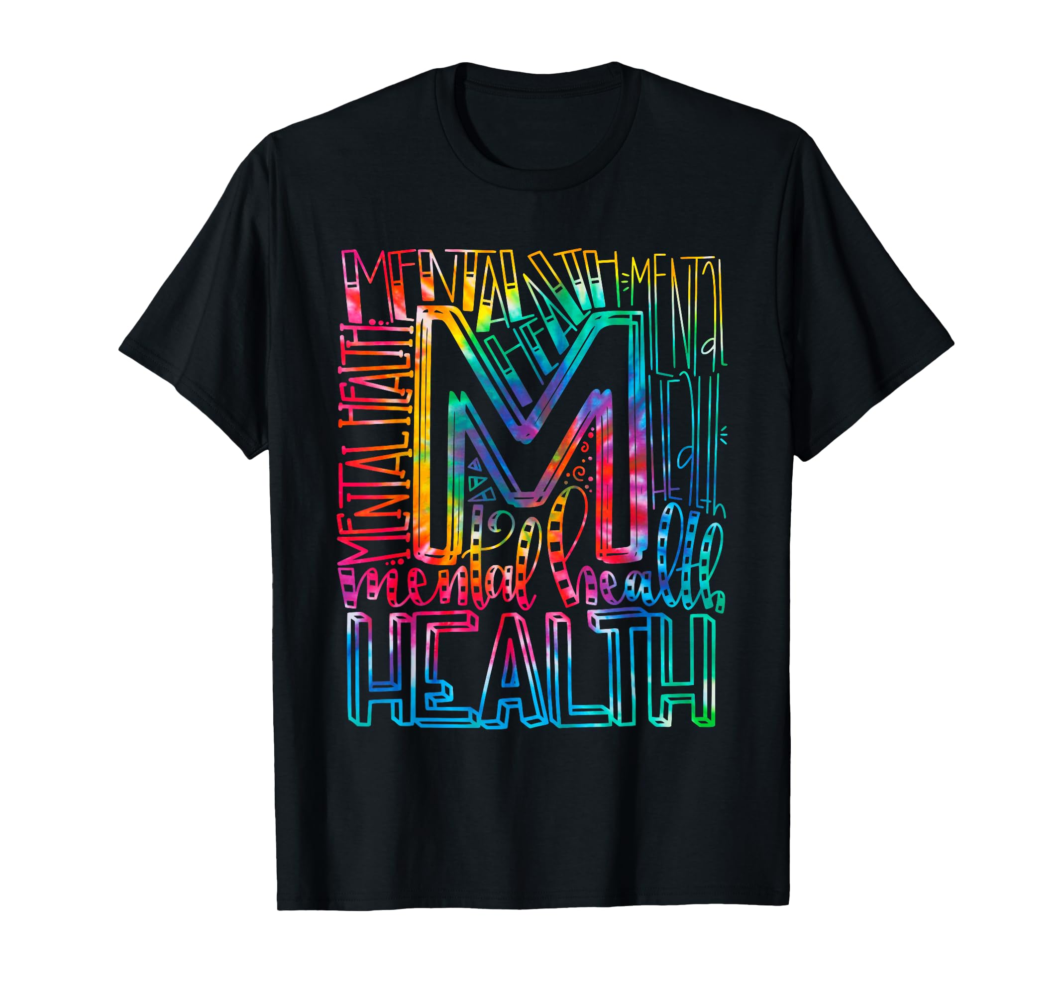 Tie Dye Mental Health Awareness Mental T-Shirt - Trendy Graphic Unisex - T-Shirt, Sweatshirt, Hoodie