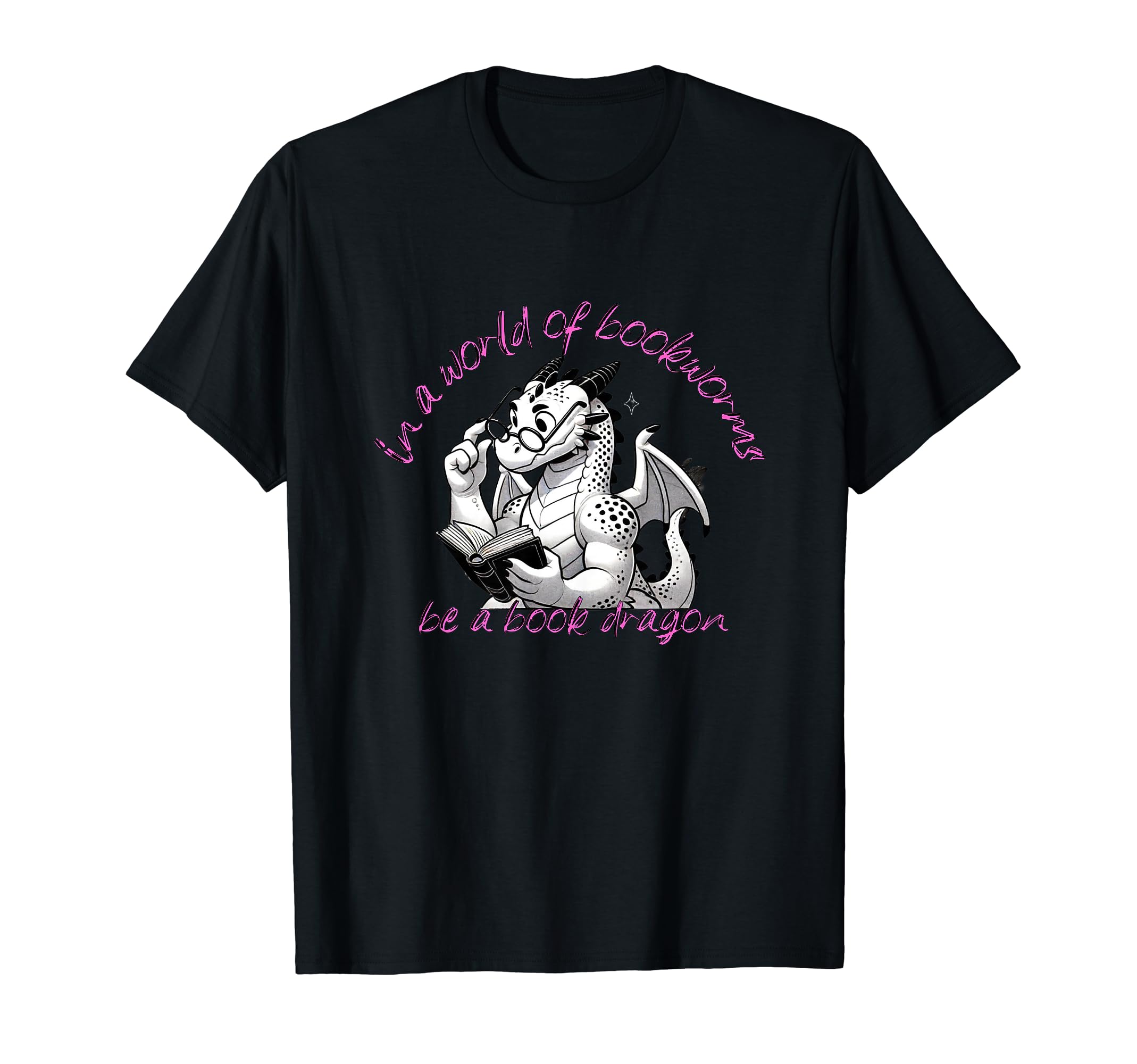 Dragon World Bookworms Be Book Dragon T-Shirt - Streetwear Style Unisex - T-Shirt, Sweatshirt, Hoodie