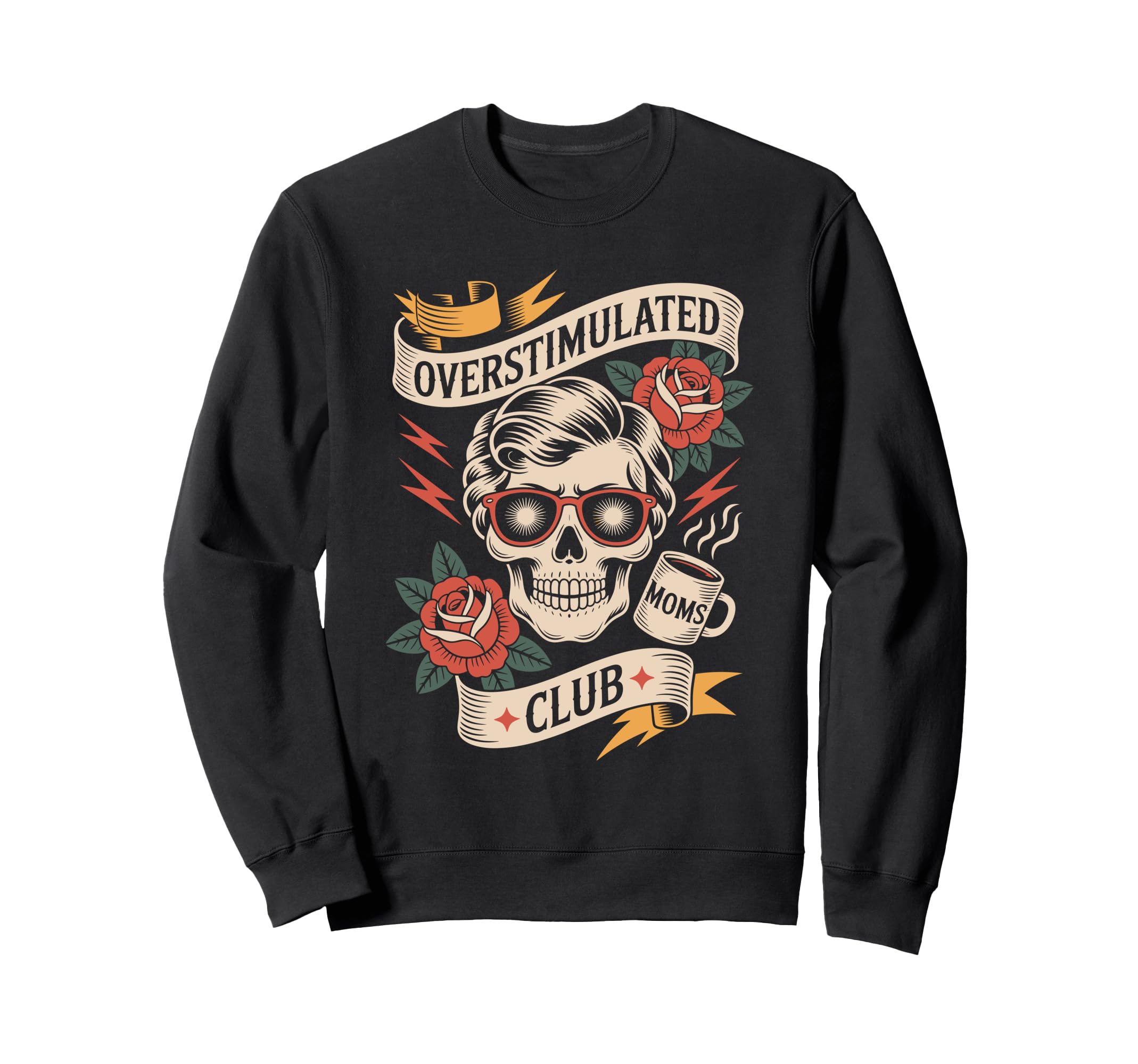 Overstimulated Moms Club Mothers Sweatshirt - Casual Everyday Wear Unisex - T-Shirt, Sweatshirt, Hoodie
