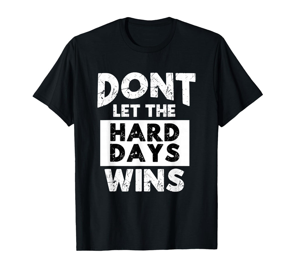 Mental Health Awareness Dont Let T-Shirt - Casual Everyday Wear Unisex - T-Shirt, Sweatshirt, Hoodie