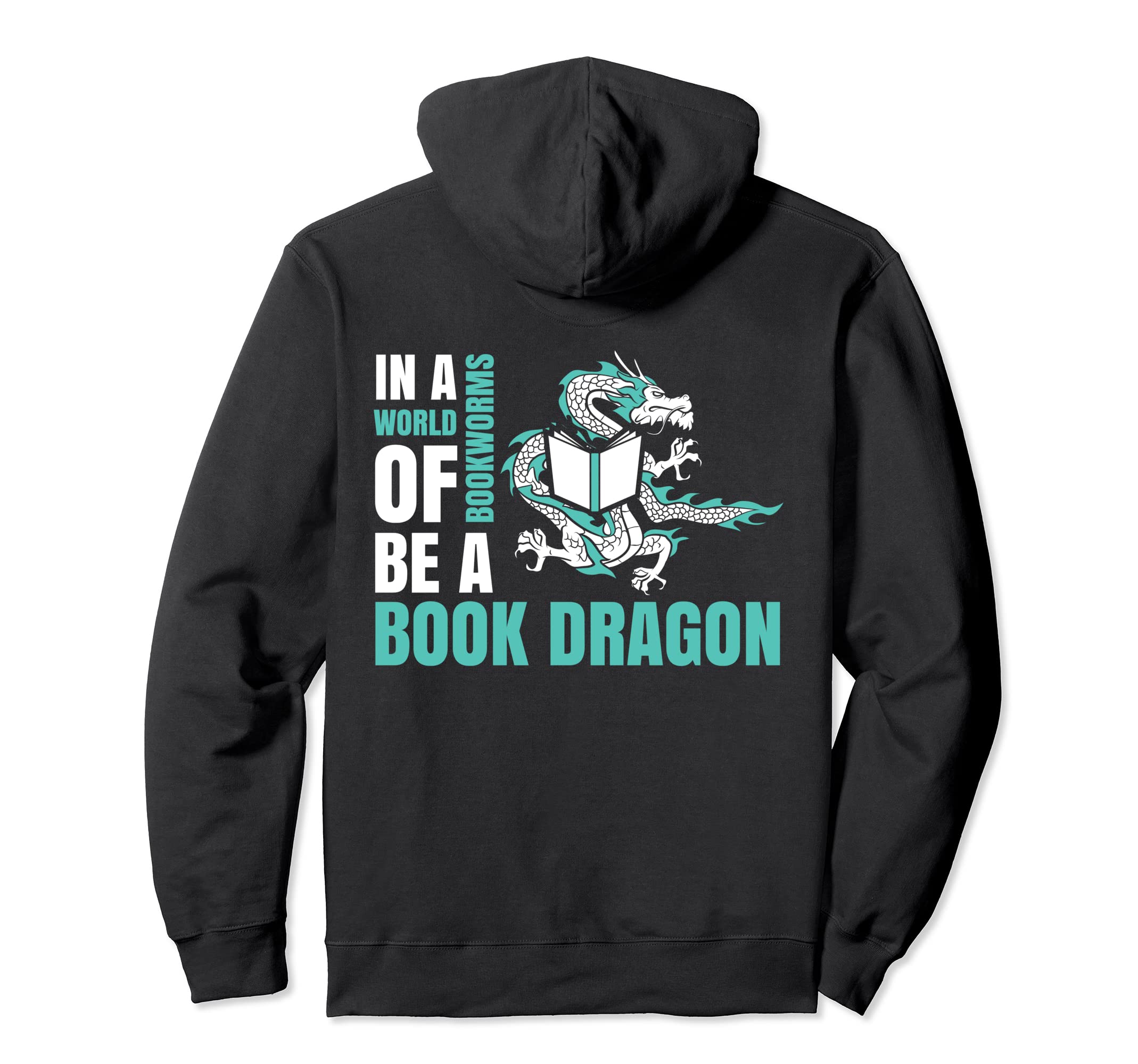 World Bookworms Be Book Dragon Hoodie - Custom Art Print Men Women - T-Shirt, Sweatshirt, Hoodie
