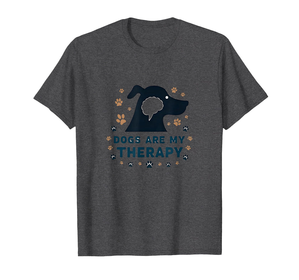 Dogs Are My Therapy Pet Lover Paw Dark T-Shirt - Unique Graphic Unisex - T-Shirt, Sweatshirt, Hoodie