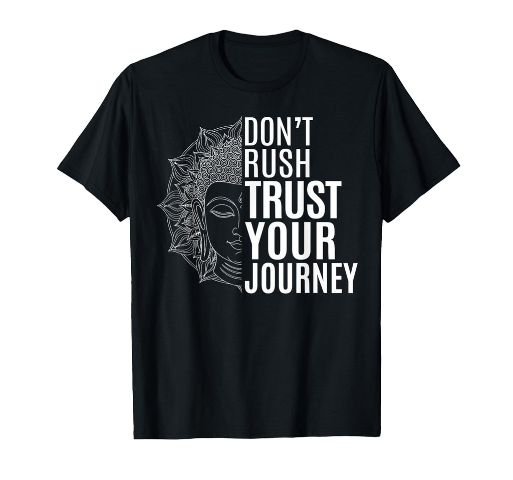 Trust Your Journey Spiritual Buddha T-Shirt - Streetwear Style Men Women - T-Shirt, Sweatshirt, Hoodie