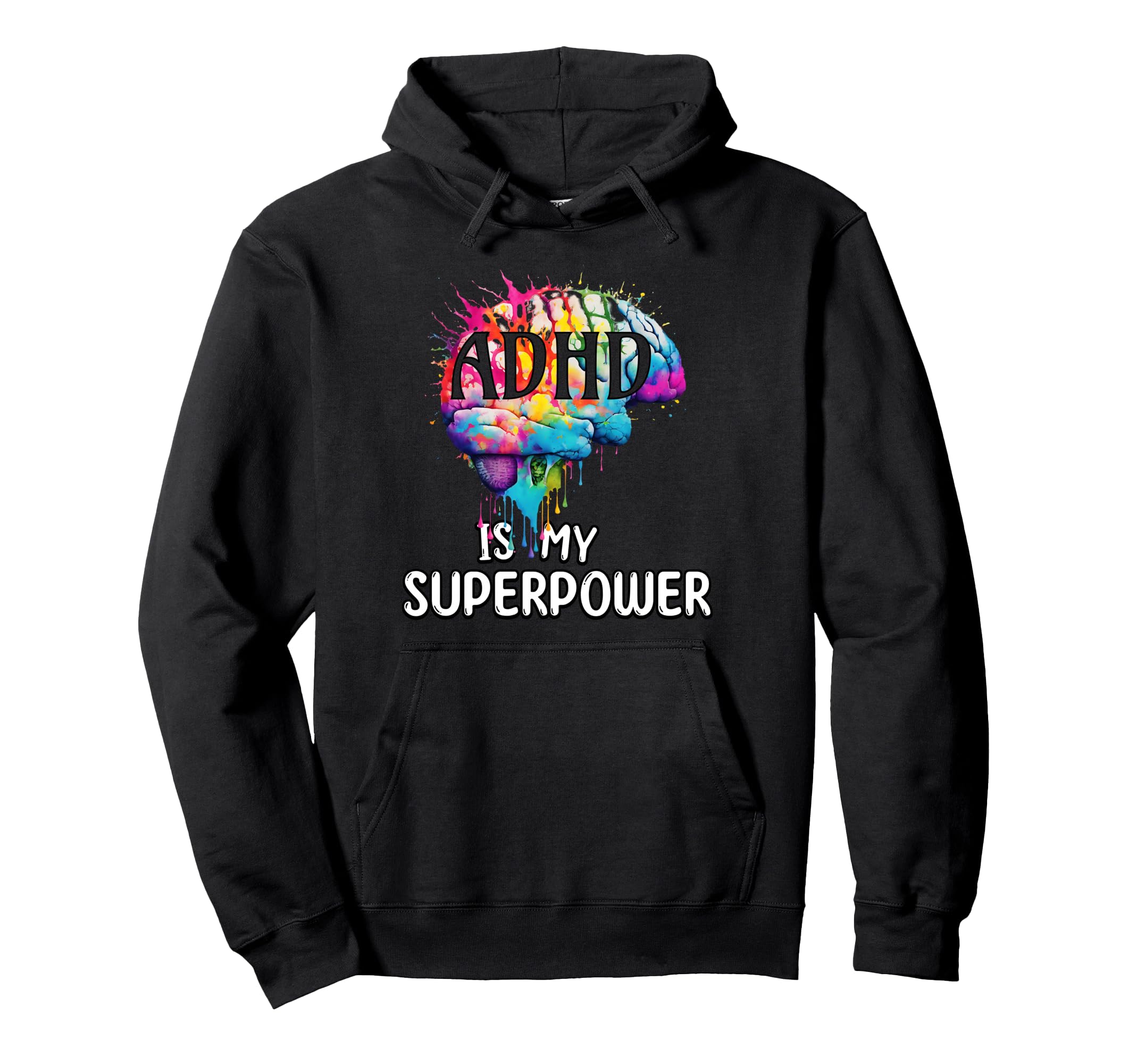 Adhd Is My Superpower Colorful Brain Hoodie - Novelty Apparel Men Women - T-Shirt, Sweatshirt, Hoodie