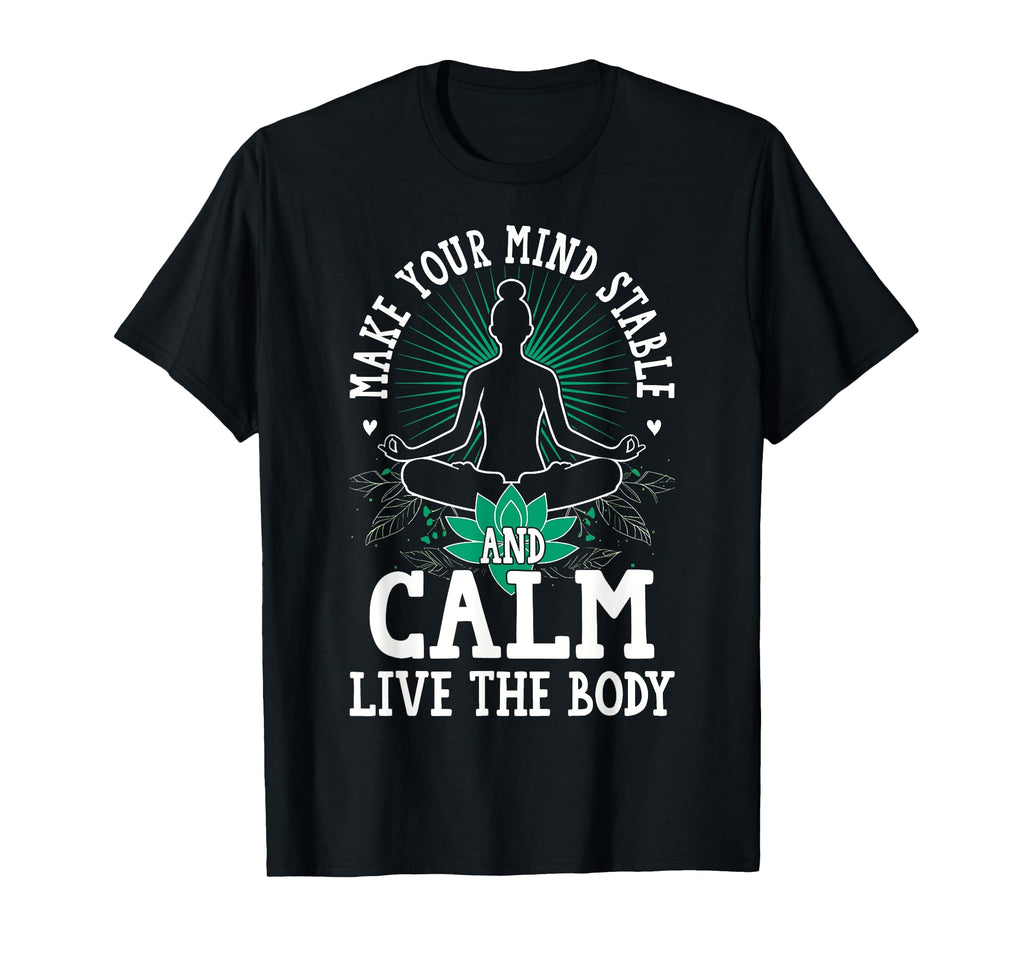 Awesome Make Your Mind Stable And T-Shirt - Aesthetic Graphic Men Women - T-Shirt, Sweatshirt, Hoodie
