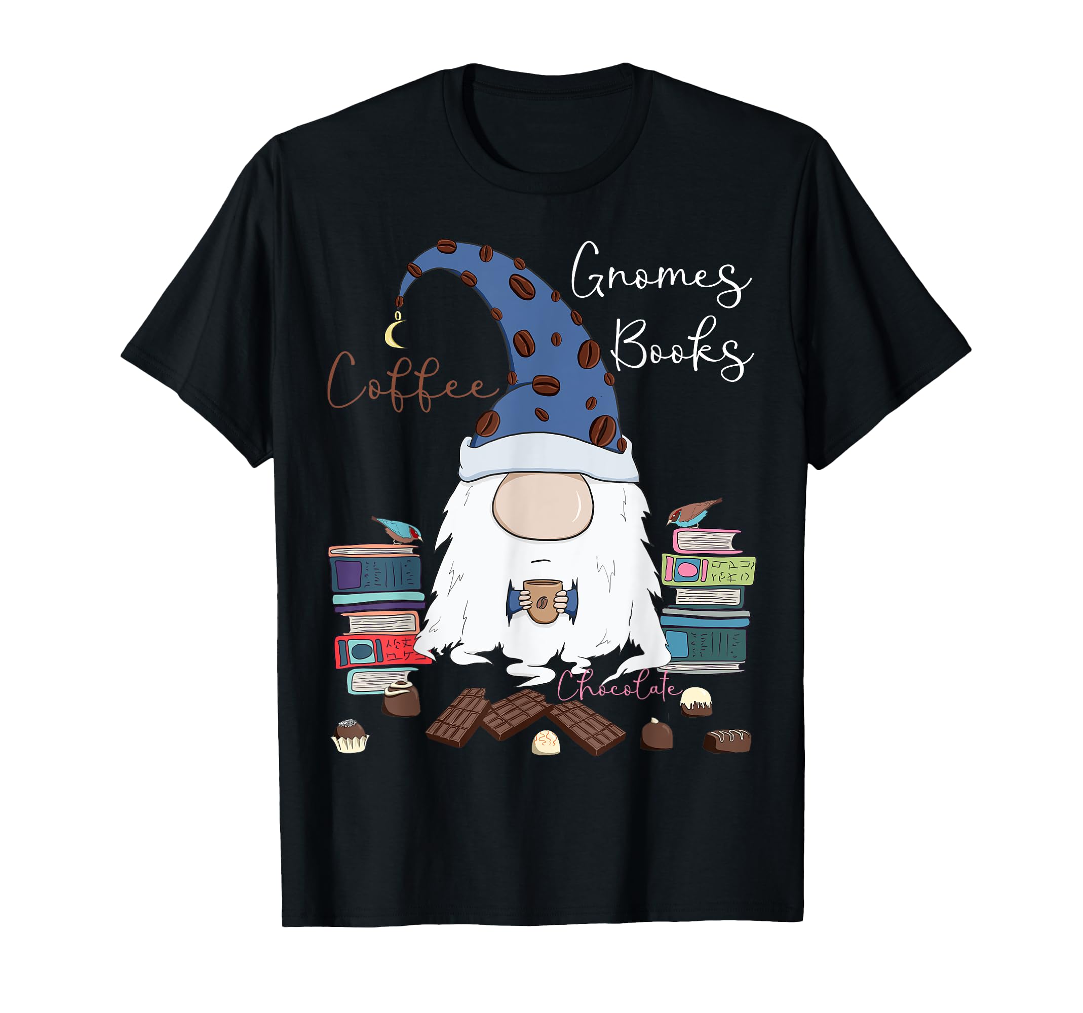 Gnomes Coffee Books Chocolate T-Shirt - Casual Everyday Wear for Adults - T-Shirt, Sweatshirt, Hoodie