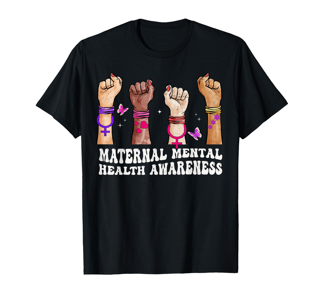 Maternal Mental Health Awareness T-Shirt - Novelty Apparel for Adults - T-Shirt, Sweatshirt, Hoodie