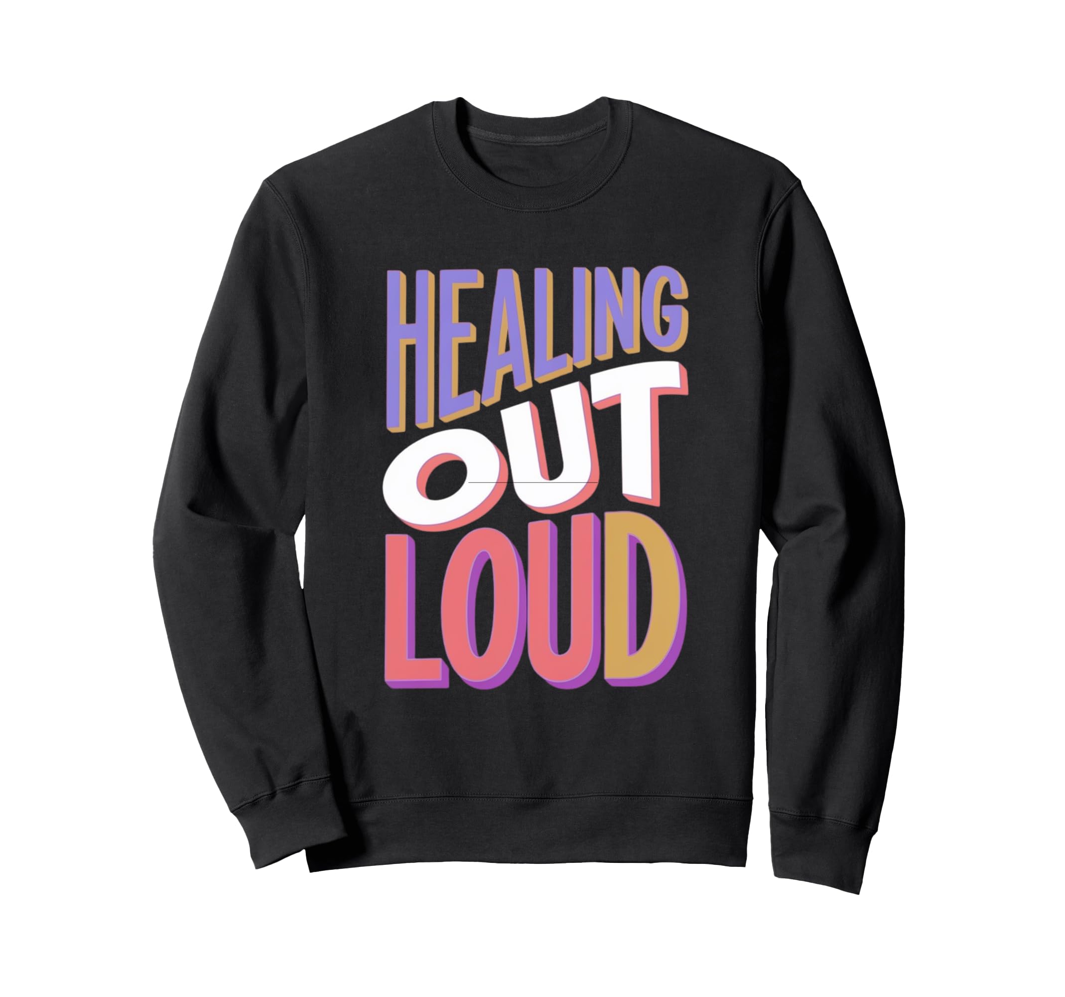 Mental Health Awareness Love Needed Sweatshirt - Unique Graphic Unisex - T-Shirt, Sweatshirt, Hoodie