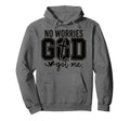 No Worries God Got Me African American Lord Hoodie - Trendy Graphic Unisex - T-Shirt, Sweatshirt, Hoodie
