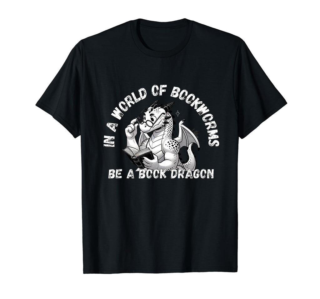 Dragon World Bookworms Be Book Dragon T-Shirt - Novelty Apparel Unisex - T-Shirt, Sweatshirt, Hoodie