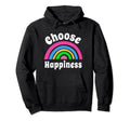 Choose Happiness Choose Joy Choose Hoodie - Unique Graphic for Adults - T-Shirt, Sweatshirt, Hoodie