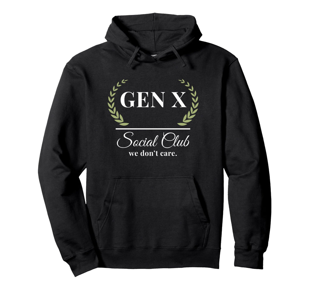 Gen X Social Club We Dont Care Funny Hoodie - Aesthetic Graphic for Adults - T-Shirt, Sweatshirt, Hoodie
