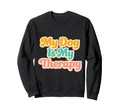 My Dog Is My Therapy Funny Pet Sweatshirt - Minimalist Print Men Women - T-Shirt, Sweatshirt, Hoodie