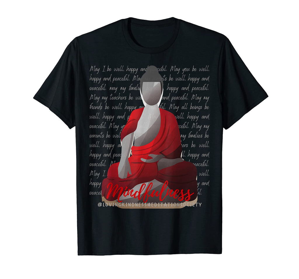 Buddha Mindfulness Buddhist Gautama T-Shirt - Trendy Graphic Unisex - T-Shirt, Sweatshirt, Hoodie