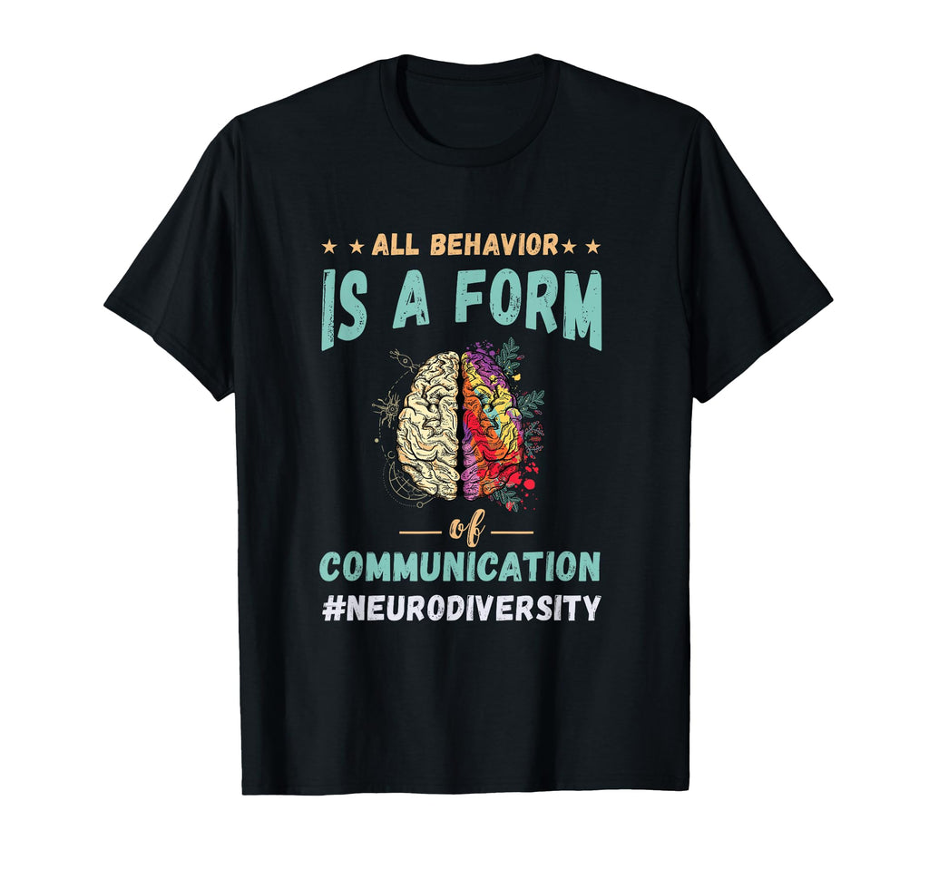 Neurodiversity Behaviour T-Shirt - Novelty Apparel for Adults - T-Shirt, Sweatshirt, Hoodie