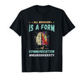 Neurodiversity Behaviour T-Shirt - Novelty Apparel for Adults - T-Shirt, Sweatshirt, Hoodie