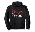 Yoga Life Meditation Zen Mindfulness Hoodie - Novelty Apparel for Adults - T-Shirt, Sweatshirt, Hoodie