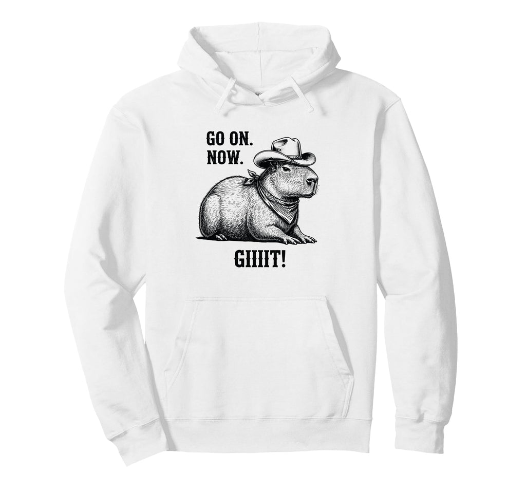 Cowboy Capybara Go Now Git Funny Hoodie - Aesthetic Graphic for Adults - T-Shirt, Sweatshirt, Hoodie