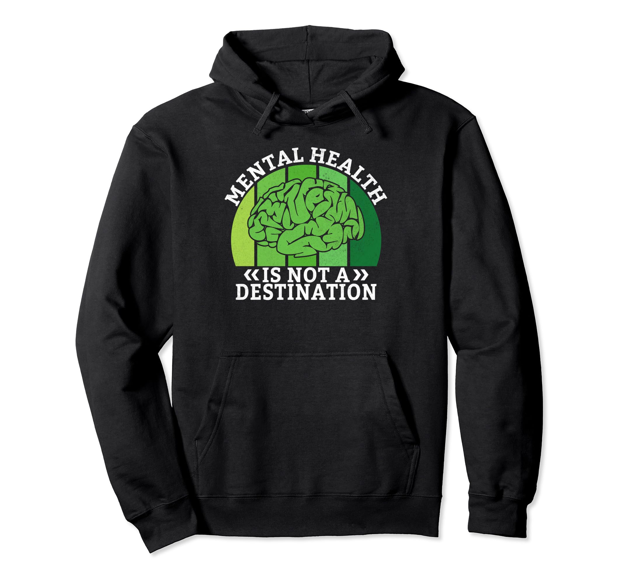 Mental Health Is Not Destination Mental Hoodie - Custom Art Print Unisex - T-Shirt, Sweatshirt, Hoodie