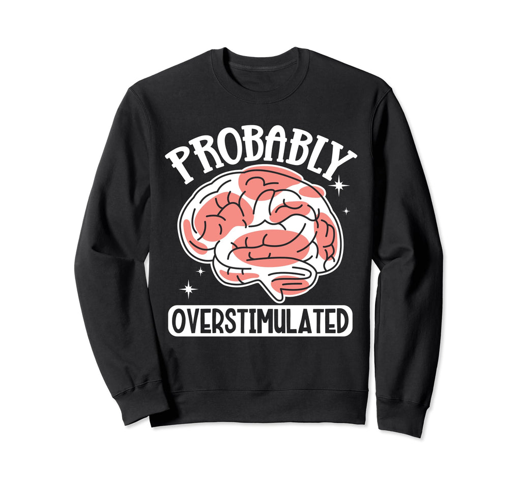 Anxiety Introvert Mental Health Hoodie - Novelty Apparel Unisex - T-Shirt, Sweatshirt, Hoodie