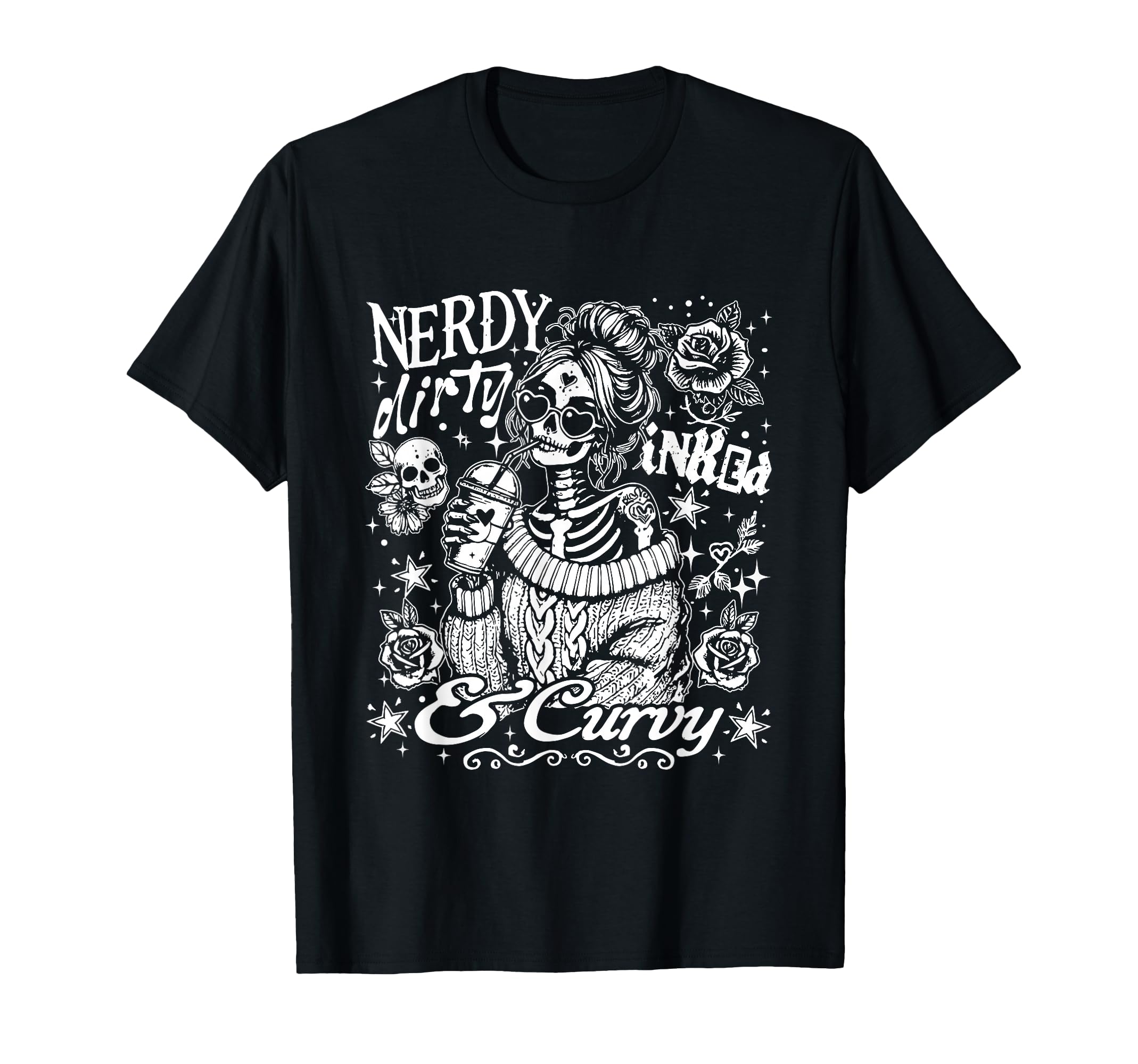 Nerdy Dirty Inked And Curvy Sassy T-Shirt - Unique Graphic Men Women - T-Shirt, Sweatshirt, Hoodie