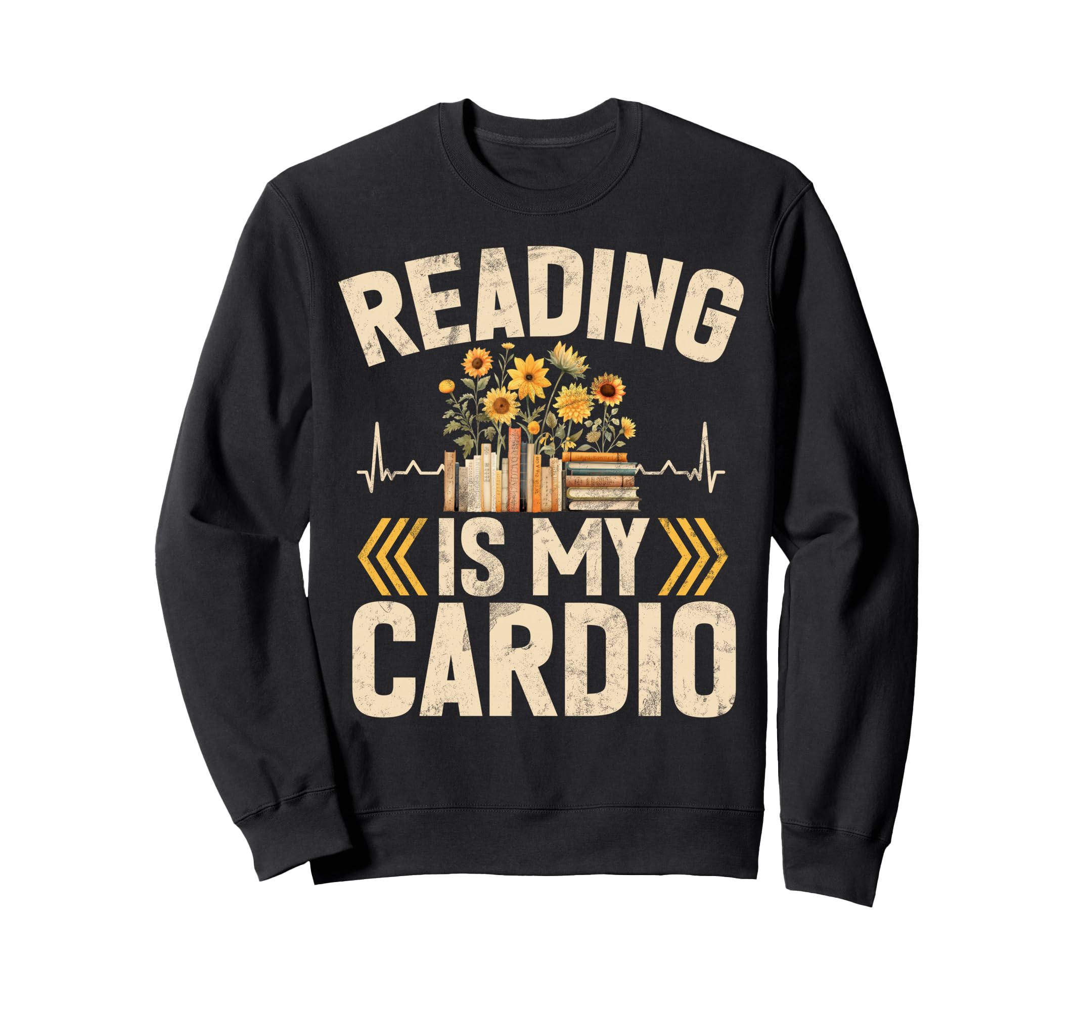 Reading Is My Cardio Librarian Sweatshirt - Casual Everyday Wear Men Women - T-Shirt, Sweatshirt, Hoodie