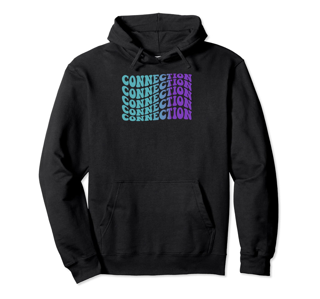 Connection Mental Health Awareness Hoodie - Minimalist Print for Adults - T-Shirt, Sweatshirt, Hoodie