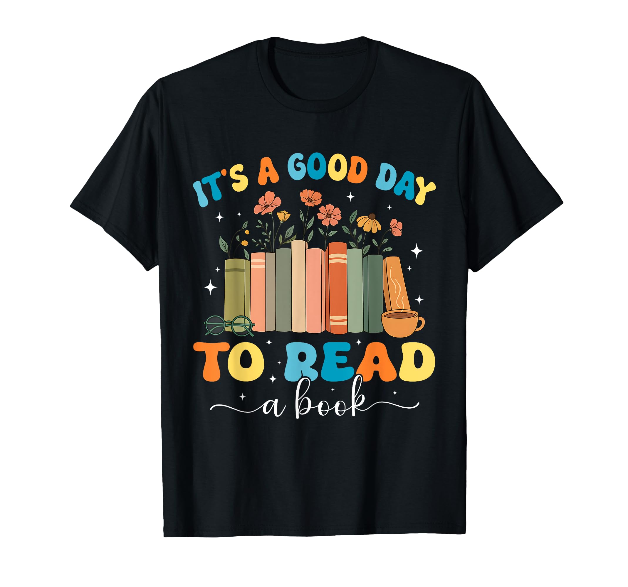 Its Good Day To Read Book Coffee Daisy T-Shirt - Aesthetic Graphic Unisex - T-Shirt, Sweatshirt, Hoodie