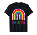 Be Kind Rainbow Funny Inspirational T-Shirt - Minimalist Print Unisex - T-Shirt, Sweatshirt, Hoodie