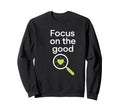 Focus Good Self Care Heart Sweatshirt - Novelty Apparel Men Women - T-Shirt, Sweatshirt, Hoodie