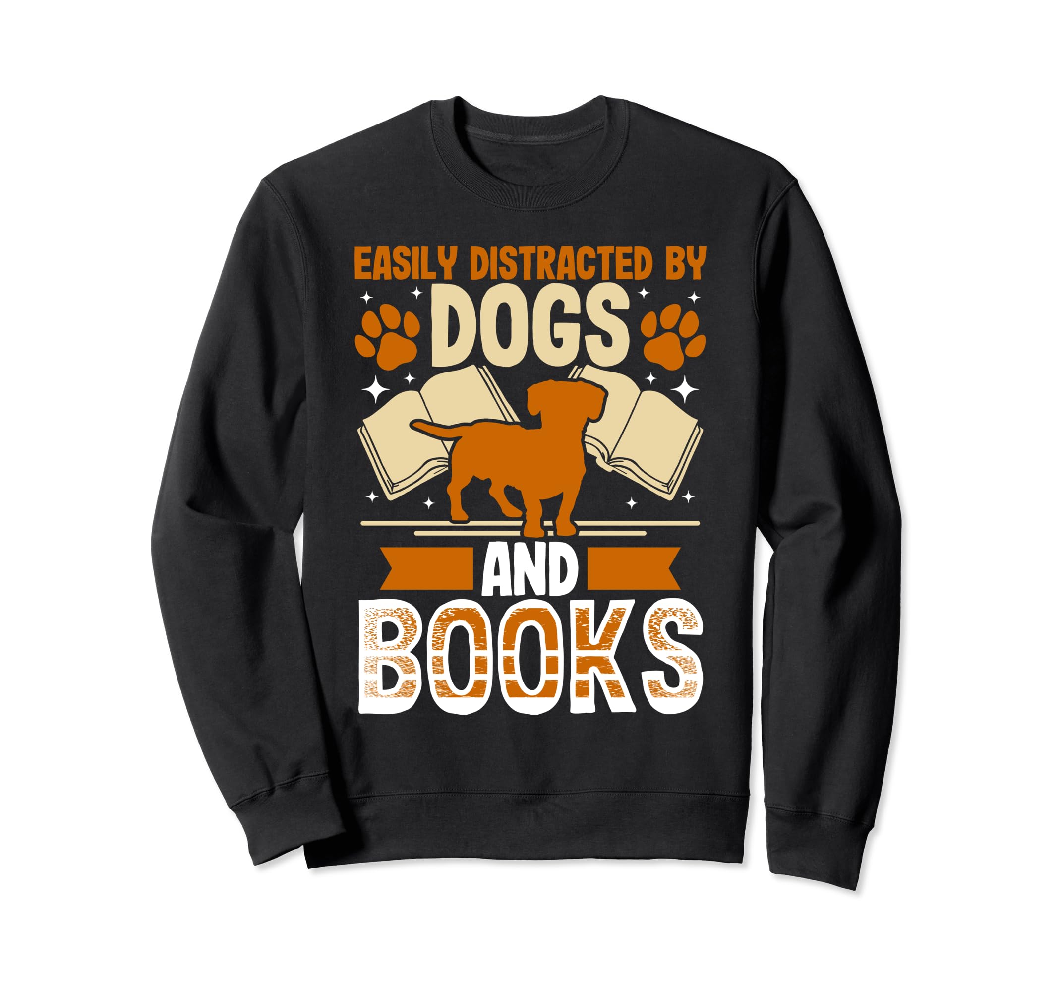 Dog And Book Lover Easily Sweatshirt - Fun Novelty Design for Adults - T-Shirt, Sweatshirt, Hoodie