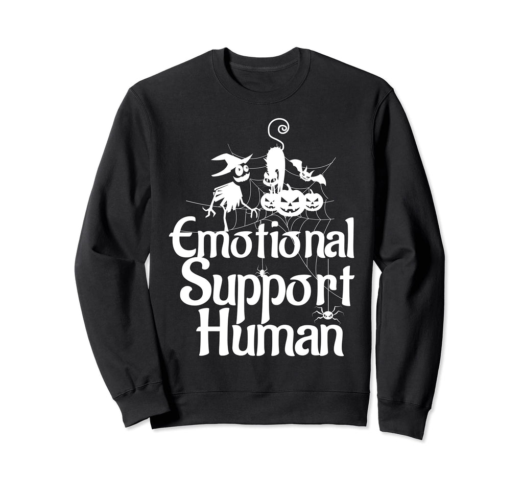 Emotional Support Human Funny Sweatshirt - Streetwear Style Unisex - T-Shirt, Sweatshirt, Hoodie