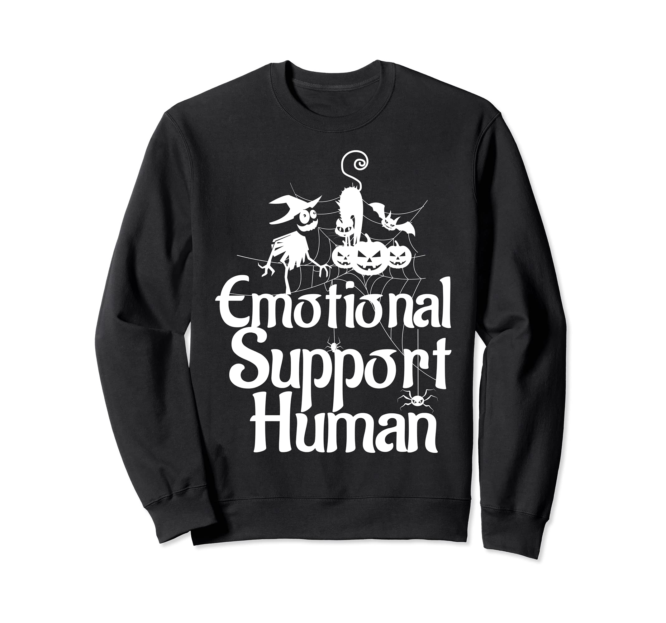 Emotional Support Human Funny Sweatshirt - Streetwear Style Unisex - T-Shirt, Sweatshirt, Hoodie