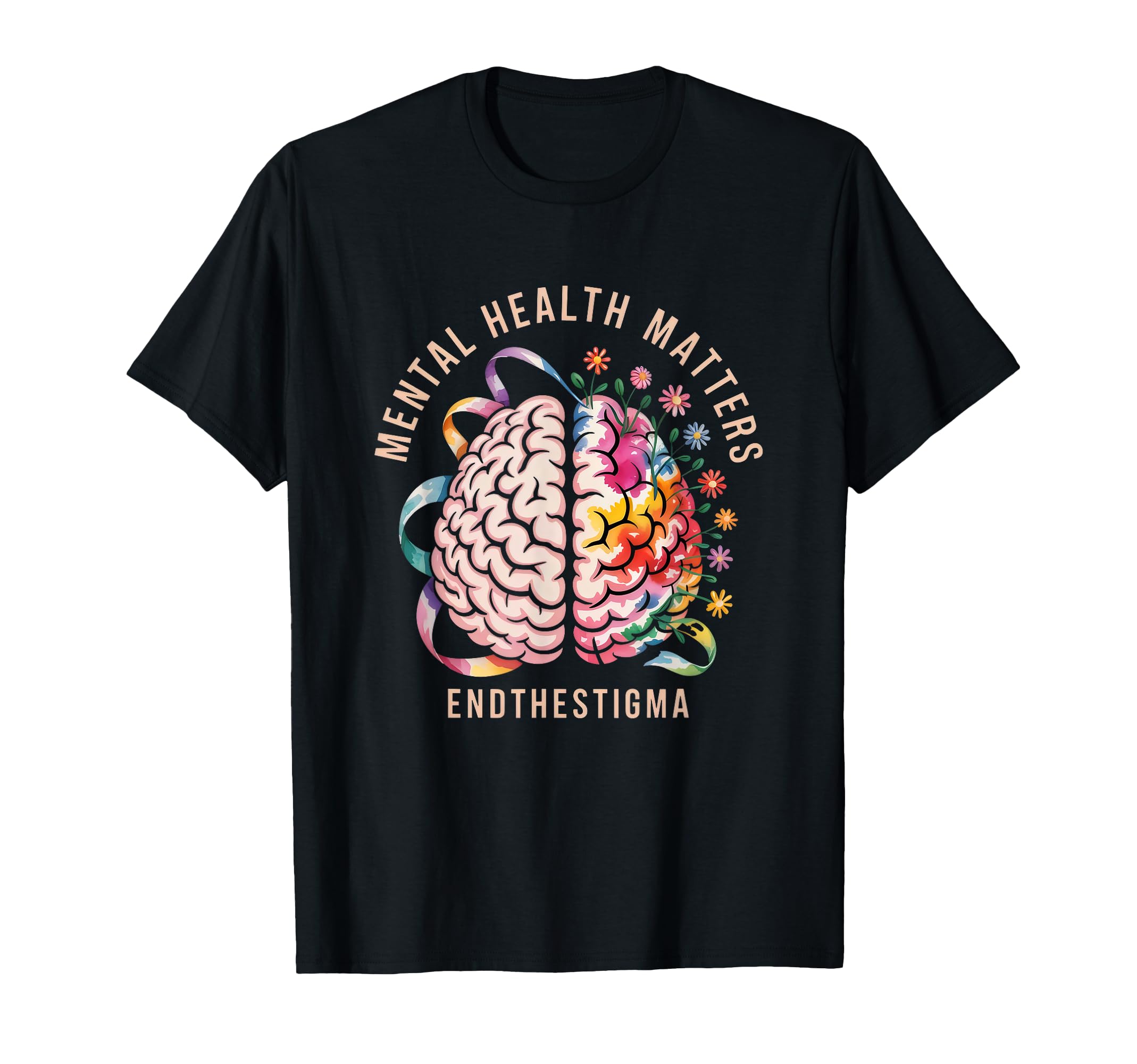 Mental Health Matters End Stigma T-Shirt - Unique Graphic Men Women - T-Shirt, Sweatshirt, Hoodie