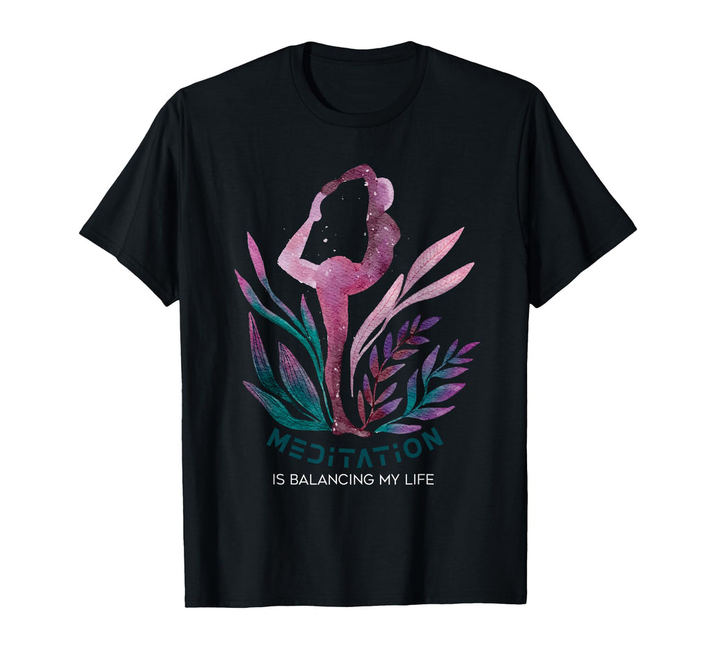 Meditation Is Balancing My Life Namaste T-Shirt - Graphic Print for Adults - T-Shirt, Sweatshirt, Hoodie