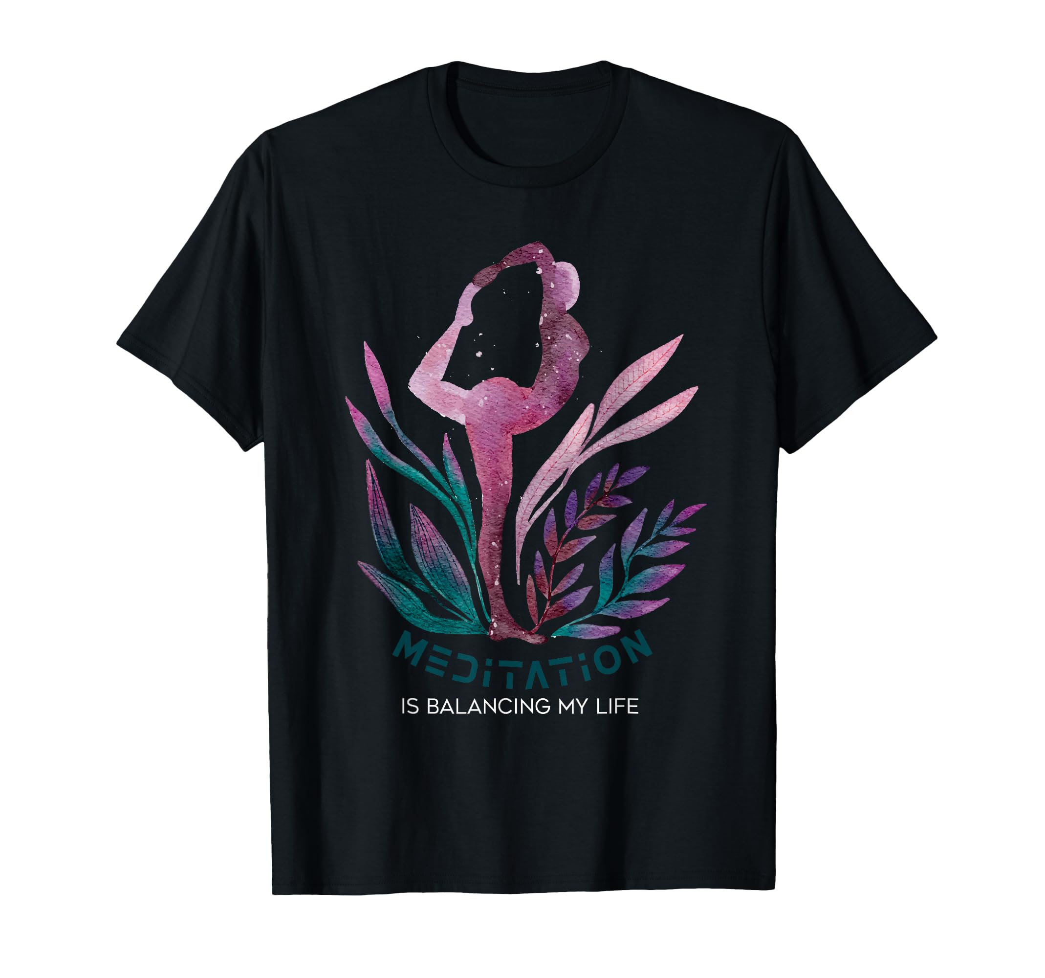 Meditation Is Balancing My Life Namaste T-Shirt - Graphic Print for Adults - T-Shirt, Sweatshirt, Hoodie