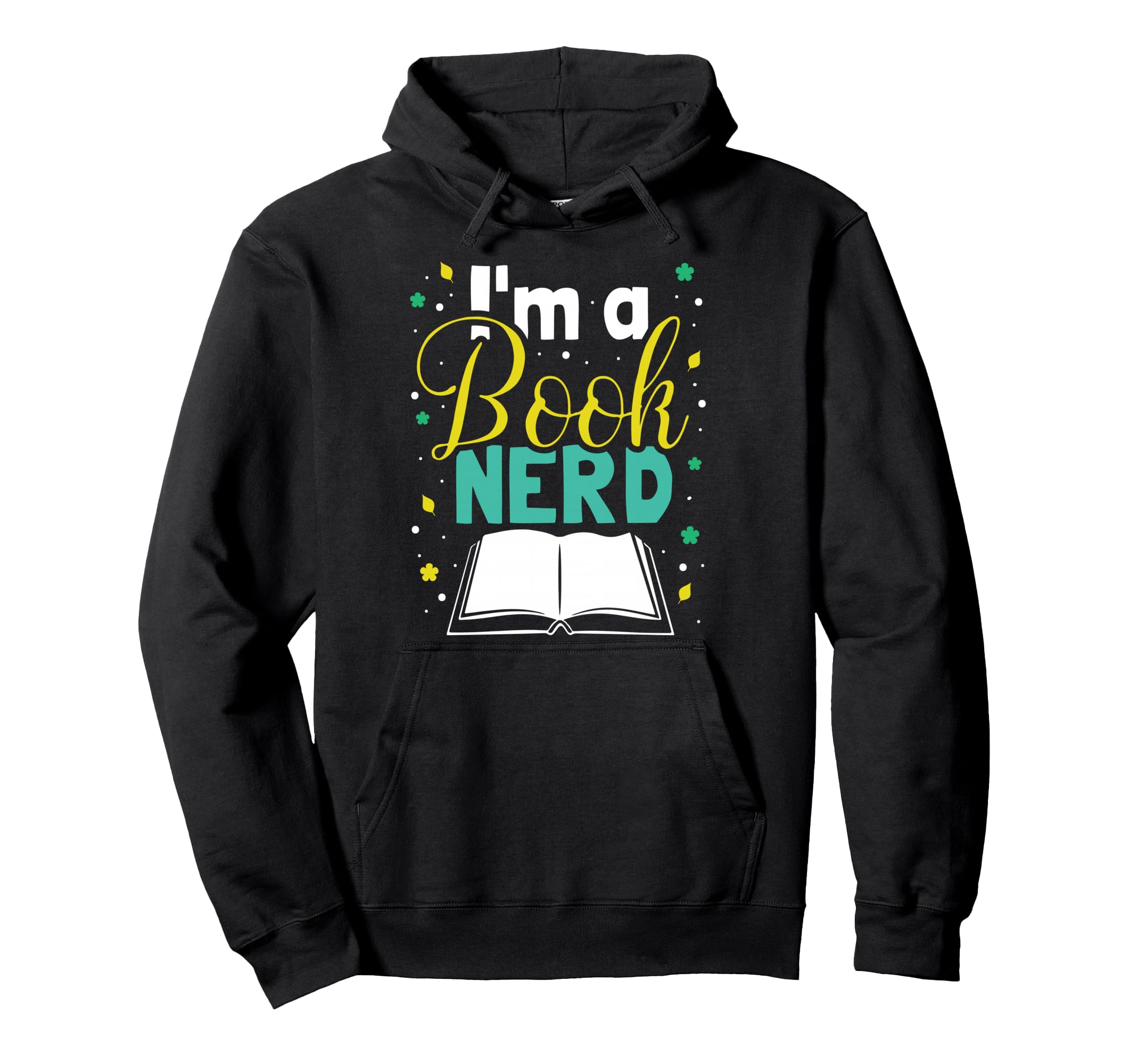 Literature Library Im Book Nerd Hoodie - Casual Everyday Wear for Adults - T-Shirt, Sweatshirt, Hoodie