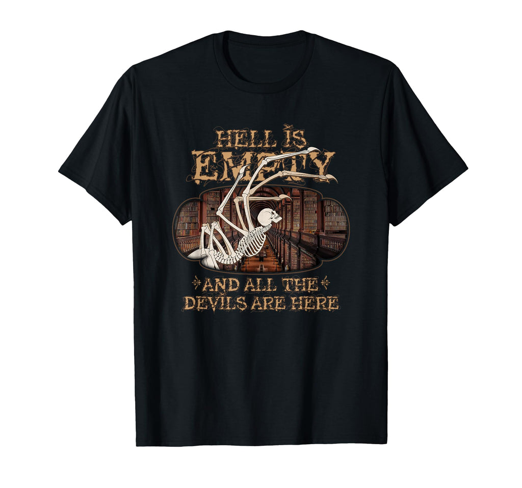 Hell Is Empty And All Devils Here T-Shirt - Novelty Apparel Men Women - T-Shirt, Sweatshirt, Hoodie