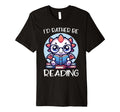 Id Rather Be Reading Book Dragon T-Shirt - Unique Graphic for Adults - T-Shirt, Sweatshirt, Hoodie