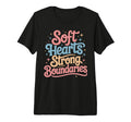 Soft Hearts Strong Boundaries Emotion T-Shirt - Unique Graphic for Adults - T-Shirt, Sweatshirt, Hoodie