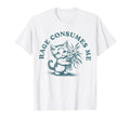 Rage Consumes Me Cat Cat Tees Mental T-Shirt - Unique Graphic Men Women - T-Shirt, Sweatshirt, Hoodie