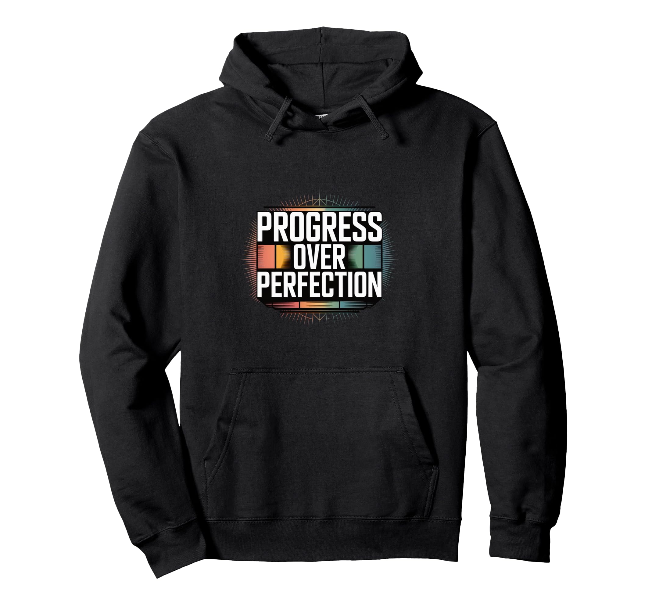 Progress Over Perfection Inspirational Hoodie - Novelty Apparel for Adults - T-Shirt, Sweatshirt, Hoodie